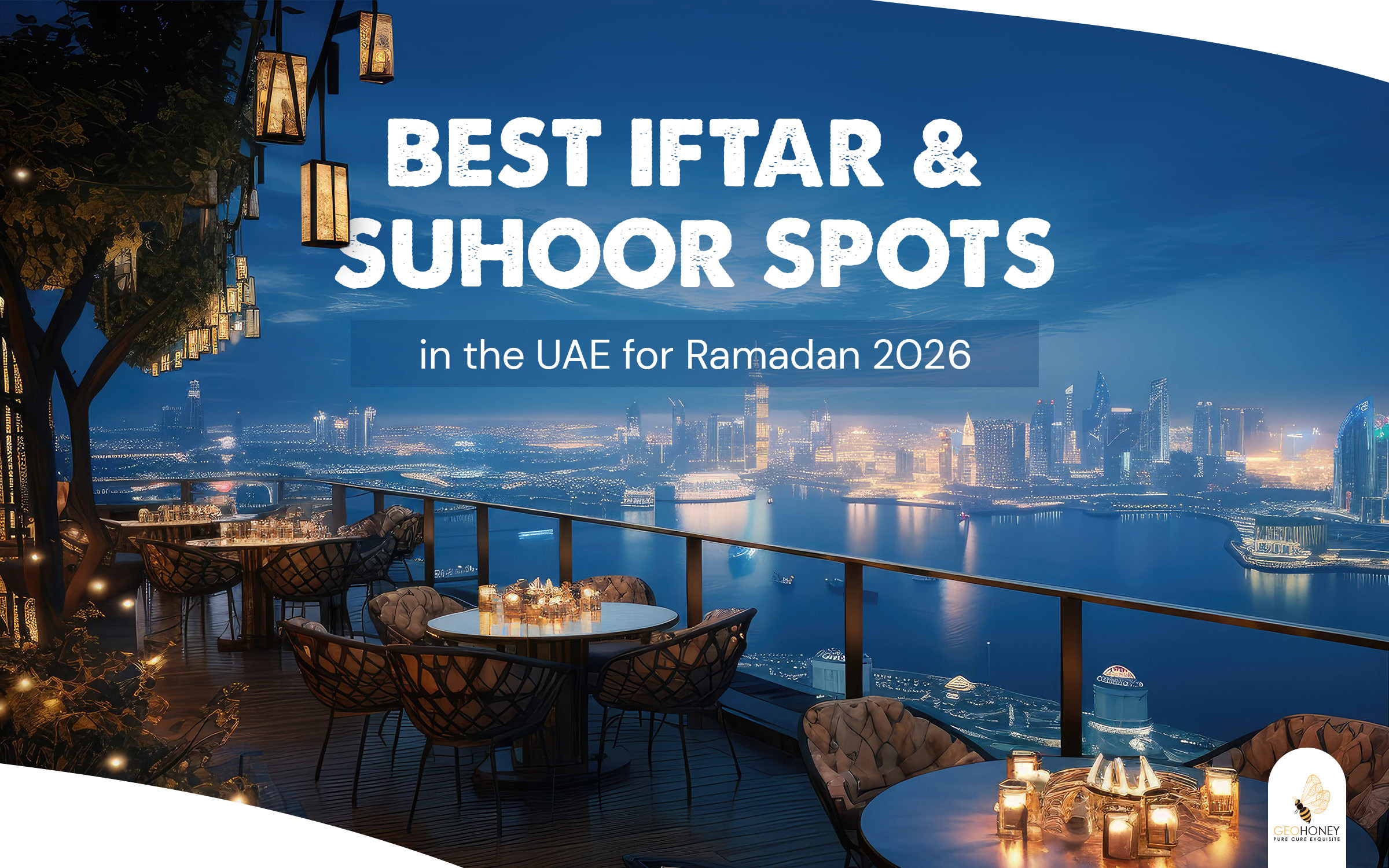 Best Iftar and Suhoor Spots in the UAE for Ramadan 2026